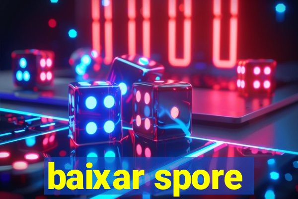 baixar spore