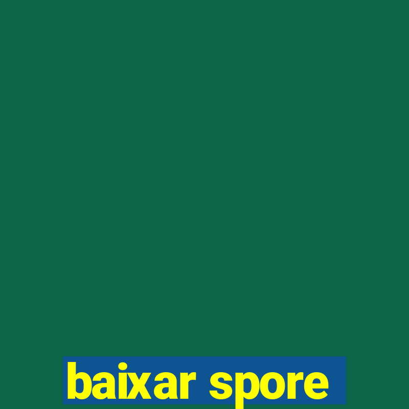 baixar spore