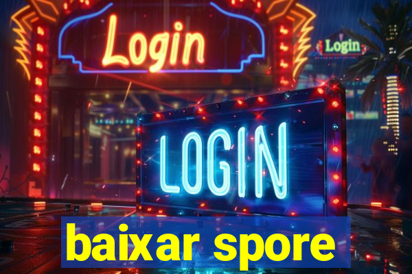 baixar spore