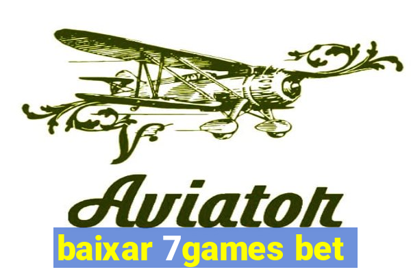 baixar 7games bet