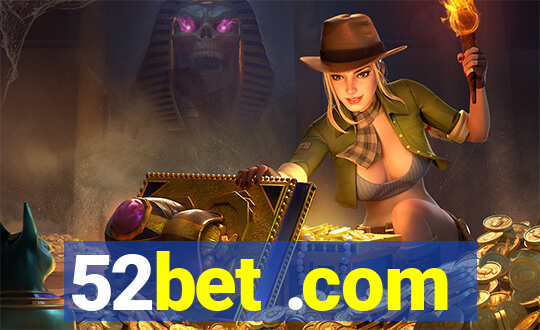 52bet .com