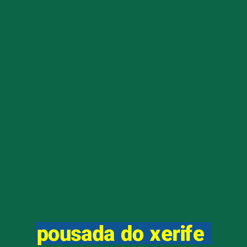 pousada do xerife