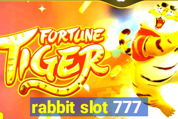 rabbit slot 777