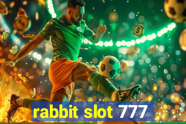 rabbit slot 777