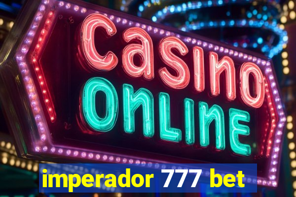 imperador 777 bet