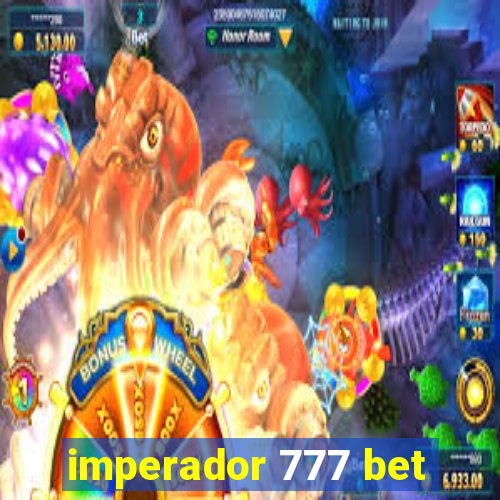 imperador 777 bet