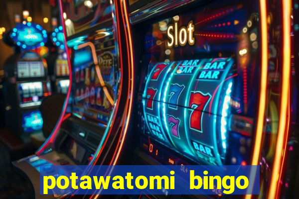 potawatomi bingo and casino milwaukee