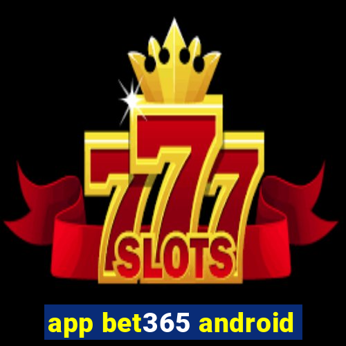 app bet365 android