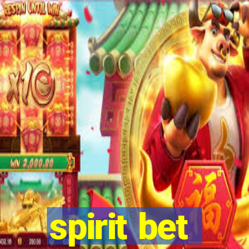 spirit bet