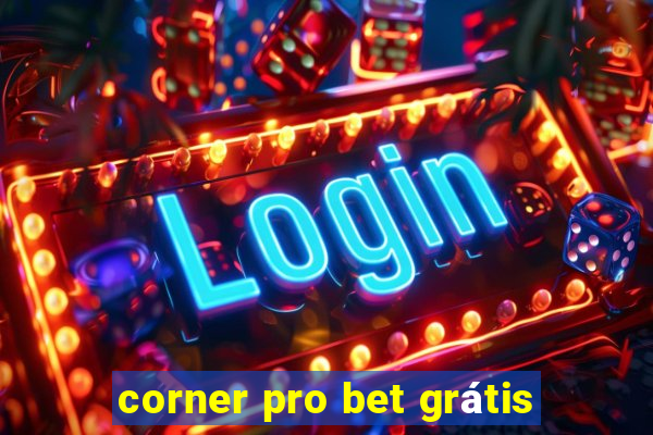 corner pro bet grátis