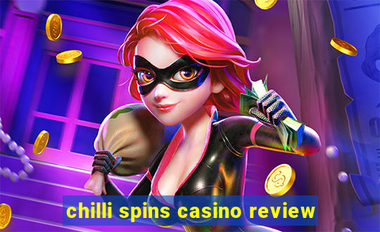 chilli spins casino review