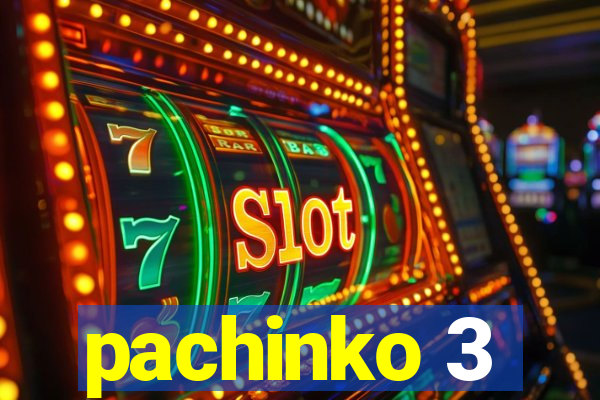 pachinko 3