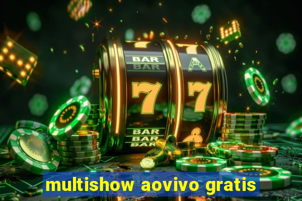 multishow aovivo gratis