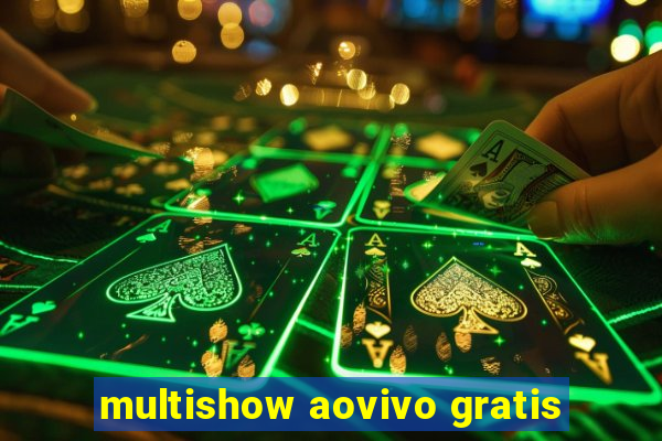 multishow aovivo gratis