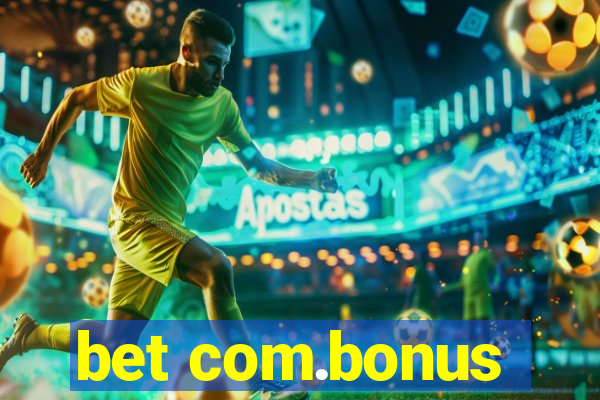 bet com.bonus