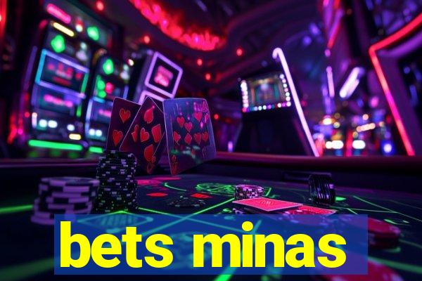 bets minas