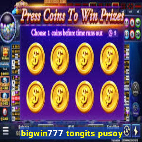 bigwin777 tongits pusoy