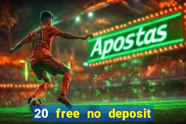 20 free no deposit casino us