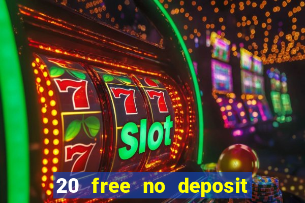 20 free no deposit casino us