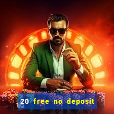 20 free no deposit casino us