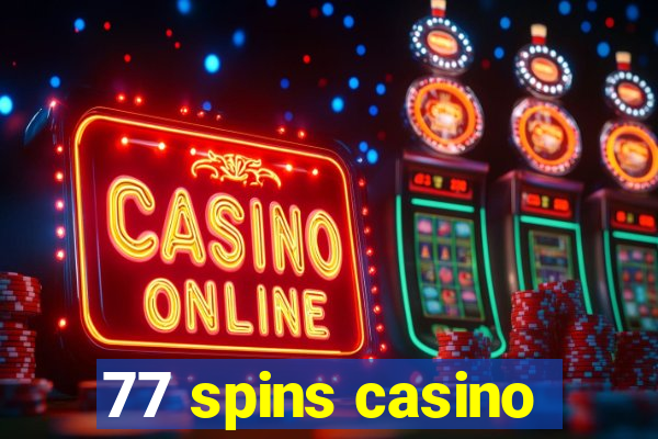 77 spins casino