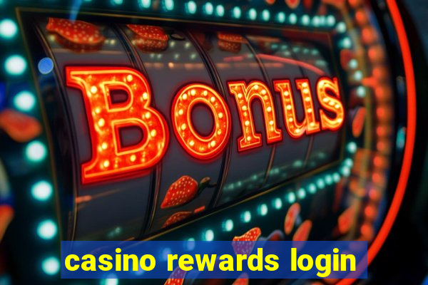 casino rewards login