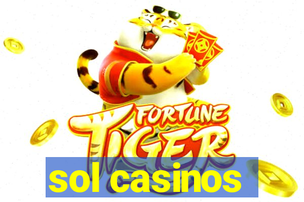 sol casinos