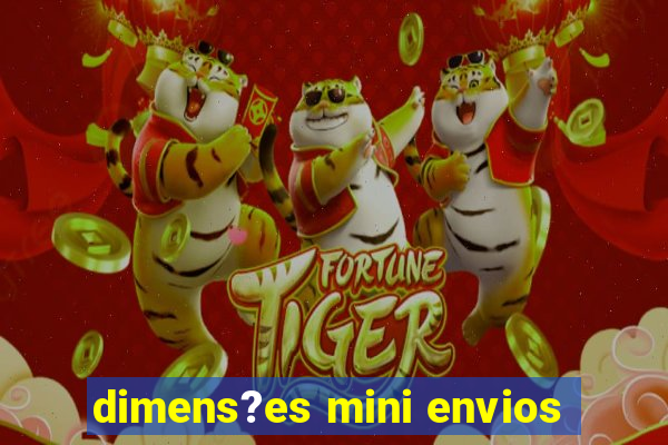 dimens?es mini envios