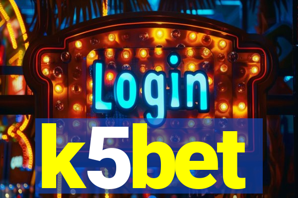 k5bet