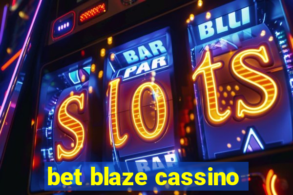 bet blaze cassino