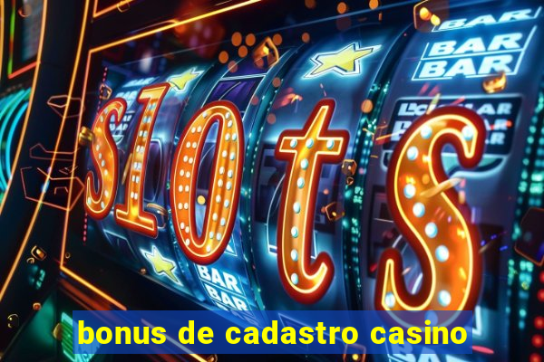 bonus de cadastro casino