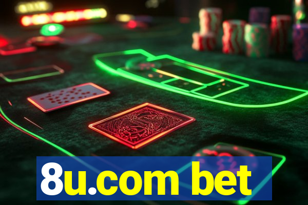 8u.com bet