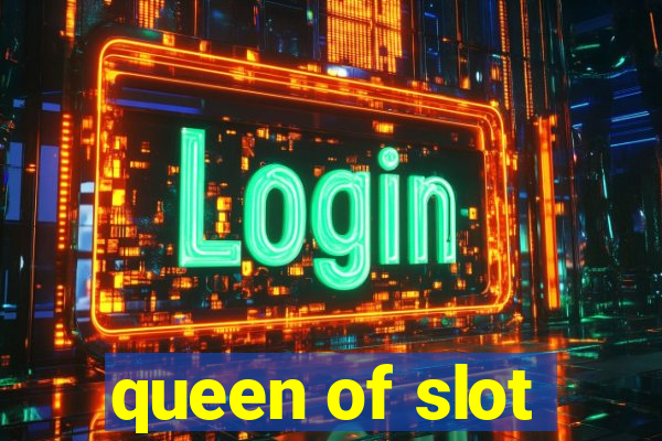 queen of slot