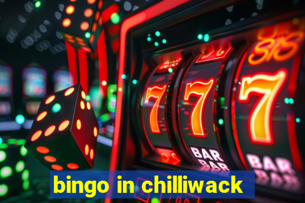 bingo in chilliwack