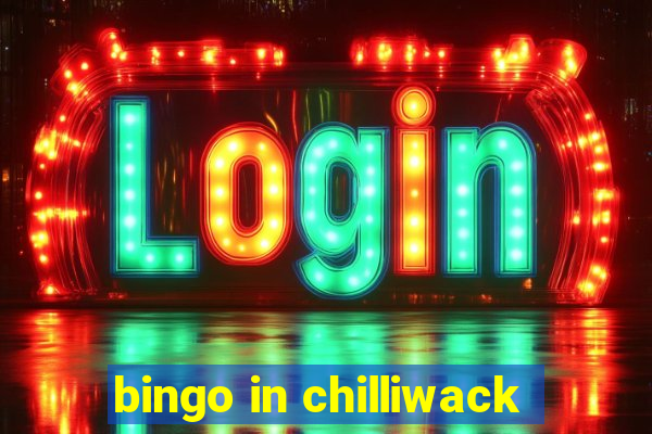 bingo in chilliwack