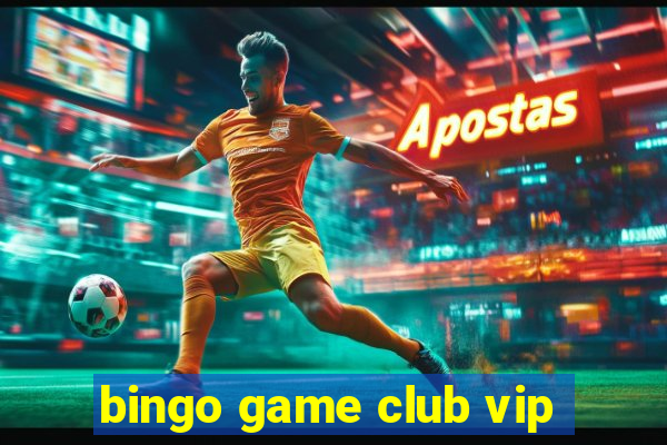 bingo game club vip