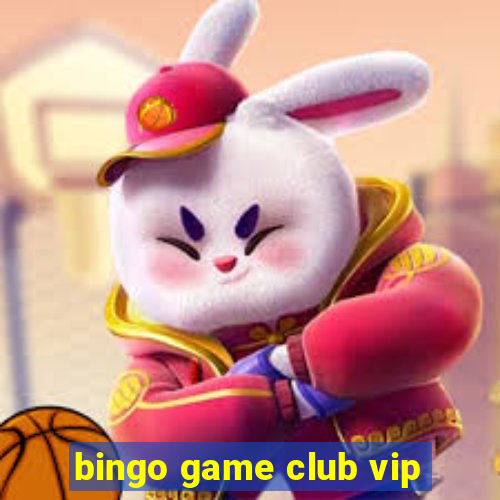 bingo game club vip