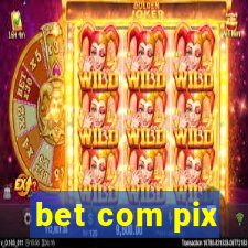 bet com pix