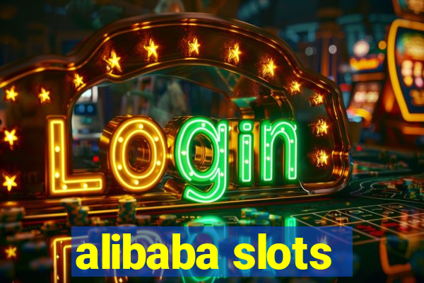 alibaba slots