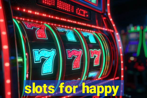 slots for happy