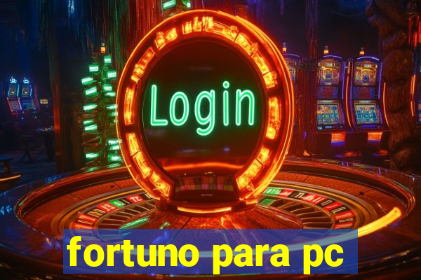 fortuno para pc