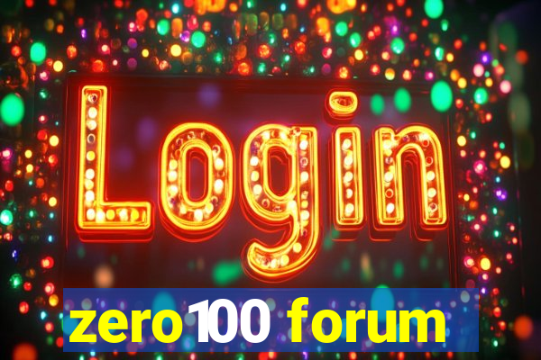 zero100 forum