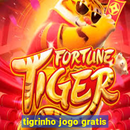 tigrinho jogo gratis