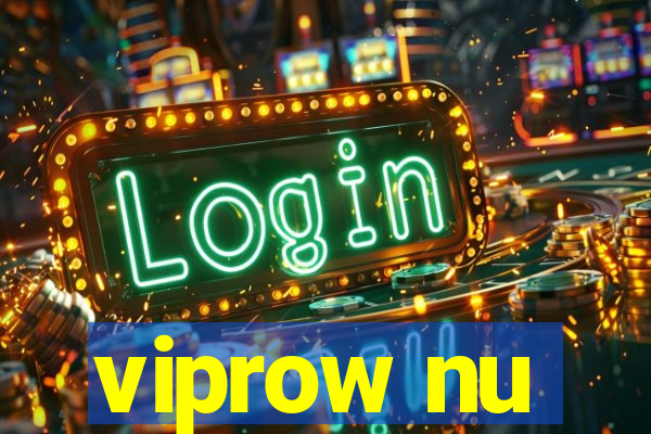 viprow nu