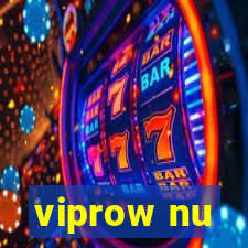 viprow nu