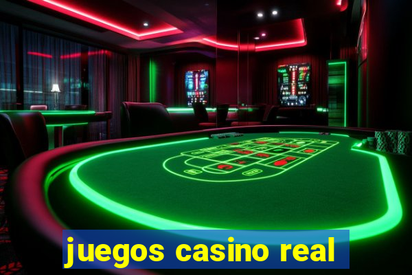 juegos casino real