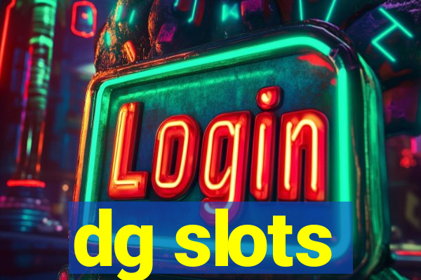 dg slots