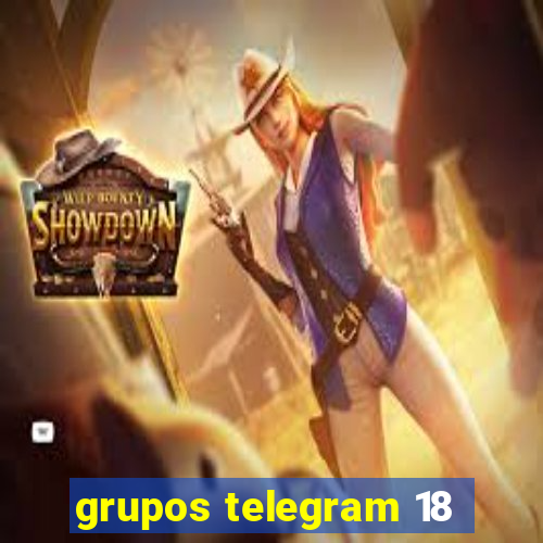 grupos telegram 18