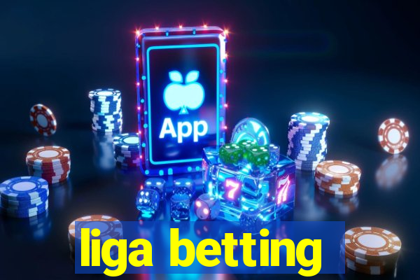 liga betting