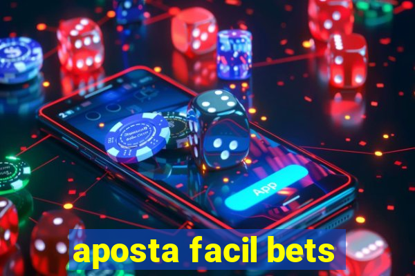 aposta facil bets